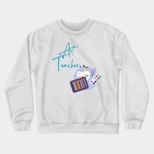 Art teacher Crewneck Sweatshirt